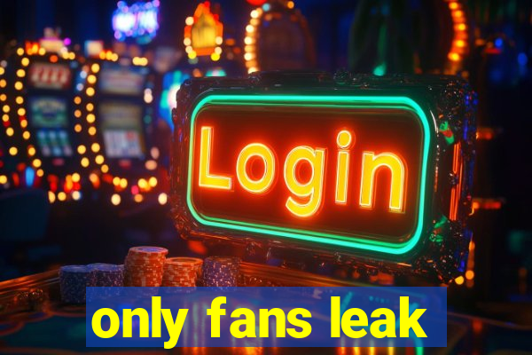 only fans leak